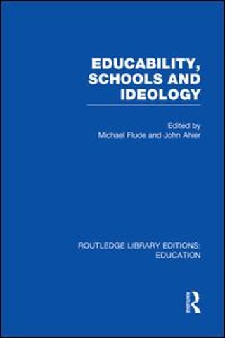 Educability, Schools and Ideology (RLE Edu L)
