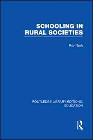 Schooling in Rural Societies (RLE Edu L)