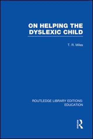 On Helping the Dyslexic Child (RLE Edu M)