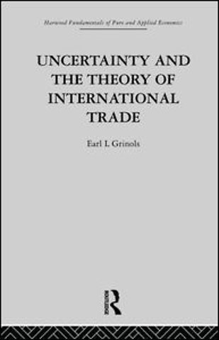 Uncertainty and the Theory of International Trade