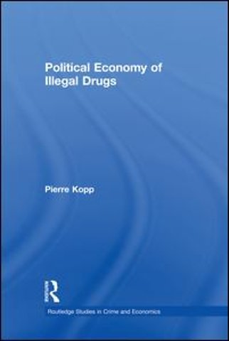 Political Economy of Illegal Drugs