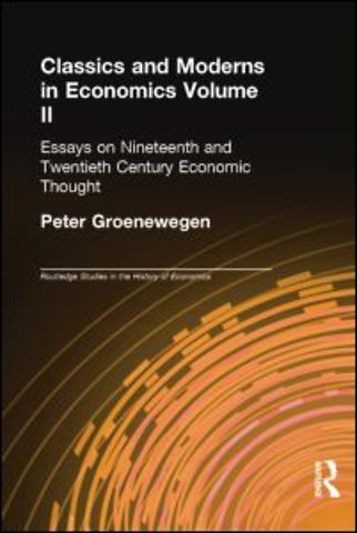 Classics and Moderns in Economics Volume II