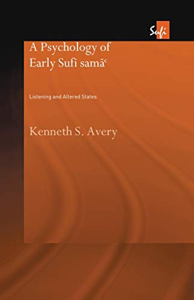 Psychology of Early Sufi Samâ`