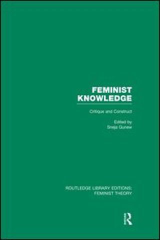 Feminist Knowledge (RLE Feminist Theory)