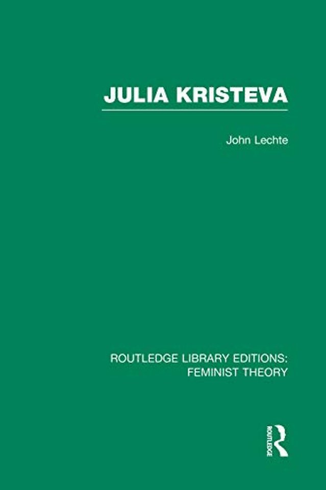 Julia Kristeva (RLE Feminist Theory)