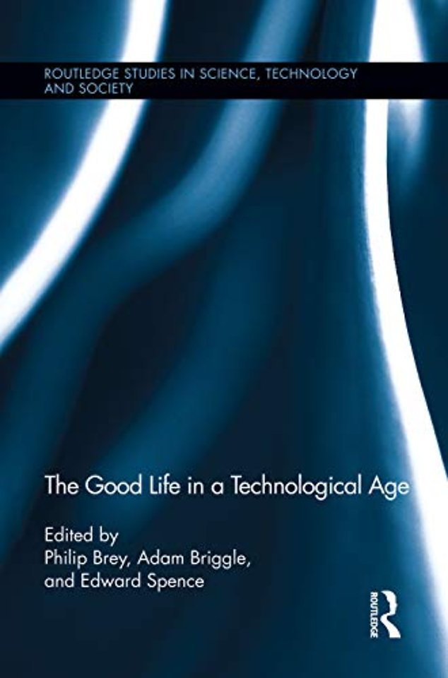 Good Life in a Technological Age