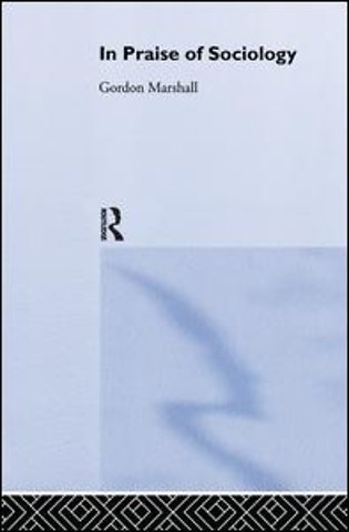 In Praise of Sociology