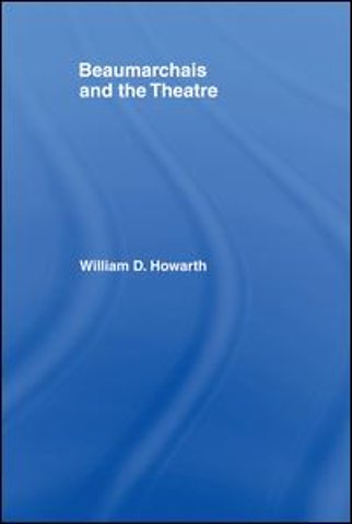 Beaumarchais and the Theatre