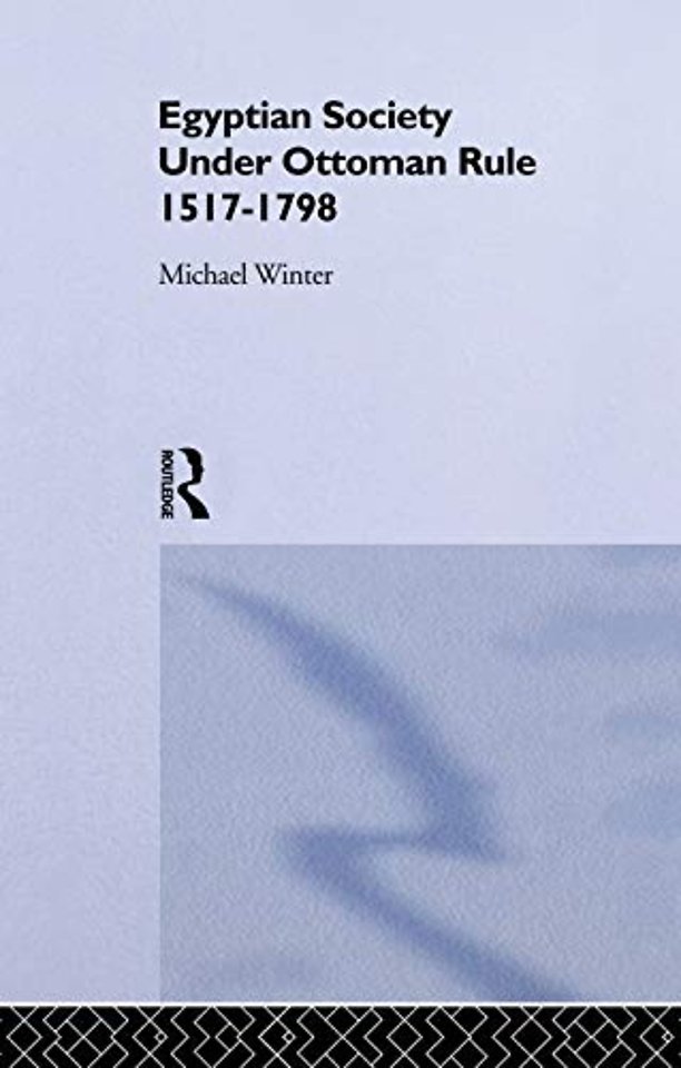 Egyptian Society Under Ottoman Rule, 1517-1798