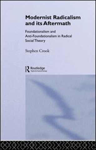 Modernist Radicalism and its Aftermath