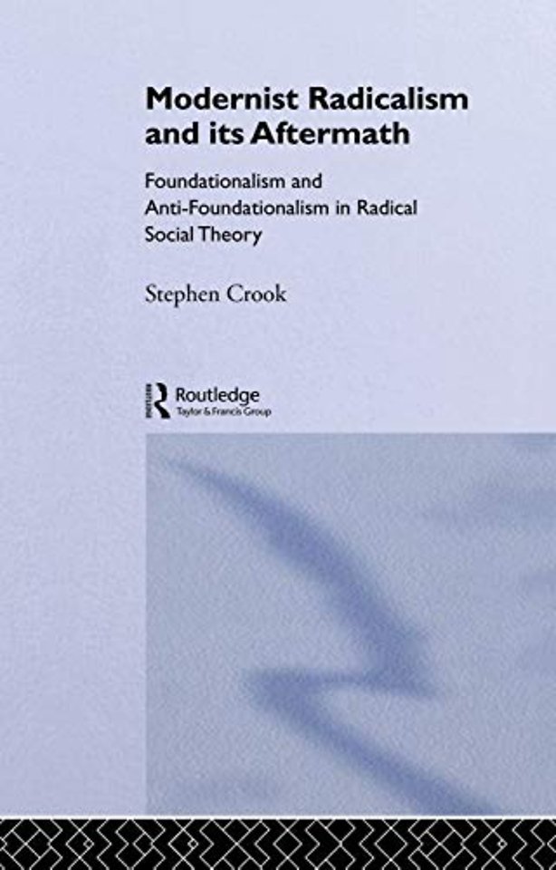 Modernist Radicalism and its Aftermath