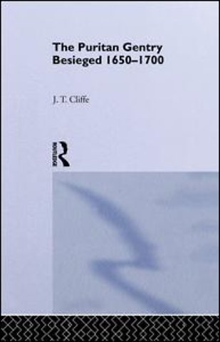 Puritan Gentry Besieged 1650-1700