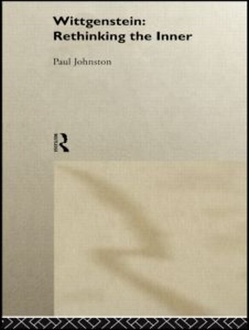 Wittgenstein: Rethinking the Inner