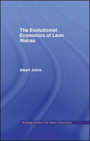 Evolutionist Economics of Leon Walras