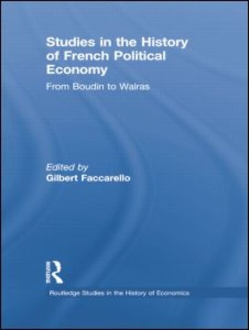 Studies in the History of French Political Economy