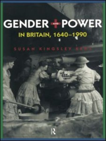 Gender and Power in Britain 1640-1990