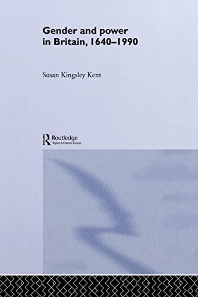 Gender and Power in Britain 1640-1990