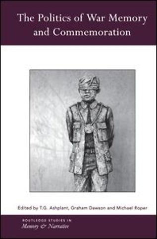 Politics of War Memory and Commemoration