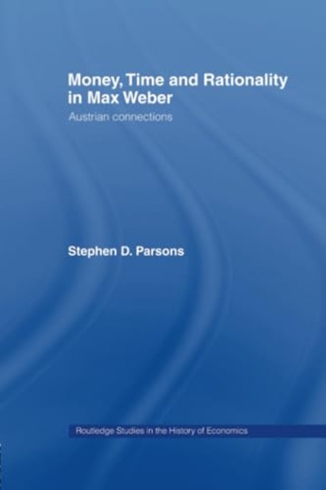 Money, Time and Rationality in Max Weber