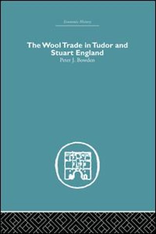 Wool Trade in Tudor and Stuart England