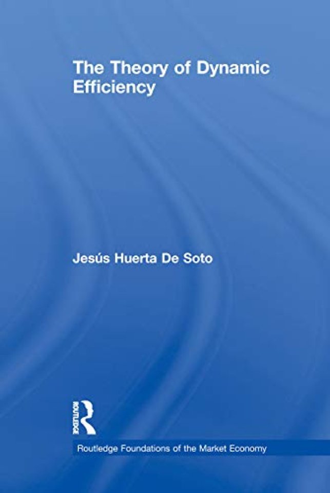 Theory of Dynamic Efficiency
