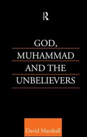 God, Muhammad and the Unbelievers