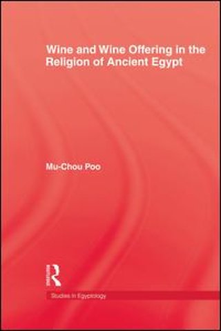 Wine & Wine Offering In The Religion Of Ancient Egypt