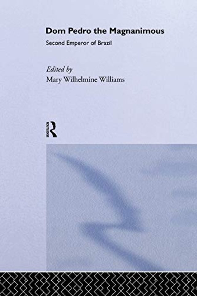 Dom Pedro the Magnanimous, Second Emperor of Brazil