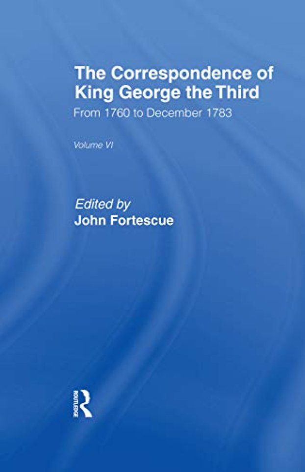 Correspondence of King George the Third Vl6