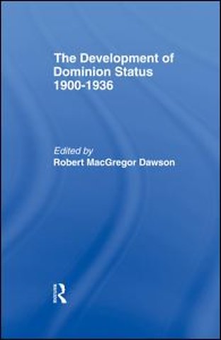 Development of Dominion Status 1900-1936
