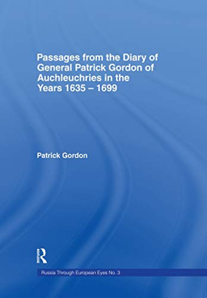 Passages from the Diary of General Patrick Gordon