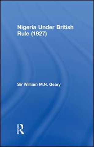 Nigeria Under British Rule (1927)