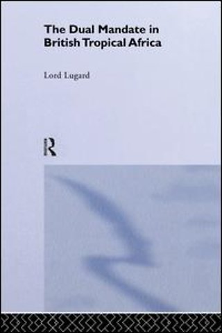 Dual Mandate in British Tropical Africa