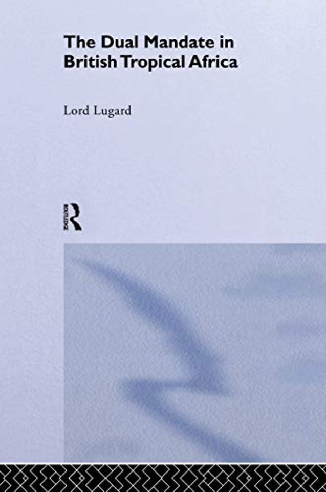 Dual Mandate in British Tropical Africa