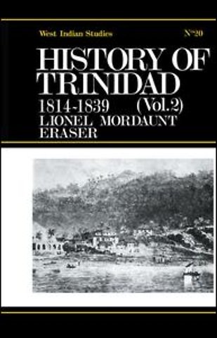 History of Trinidad from 1781-1839 and 1891-1896