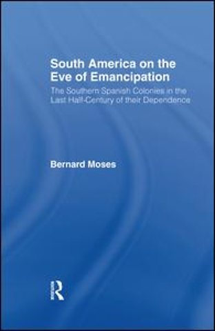 South America on the Eve of Emancipation