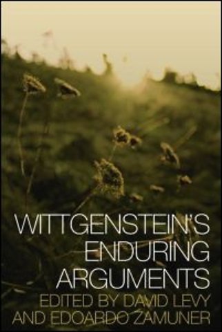 Wittgenstein's Enduring Arguments