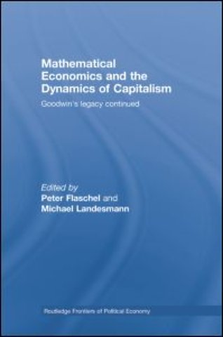 Mathematical Economics and the Dynamics of Capitalism