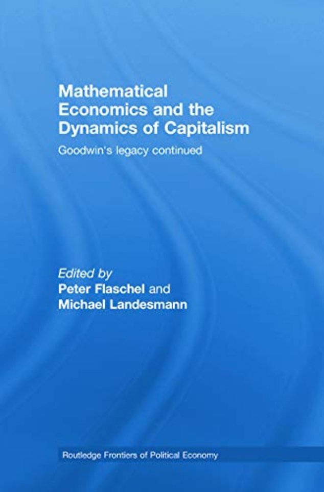Mathematical Economics and the Dynamics of Capitalism