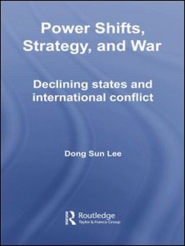 Power Shifts, Strategy and War
