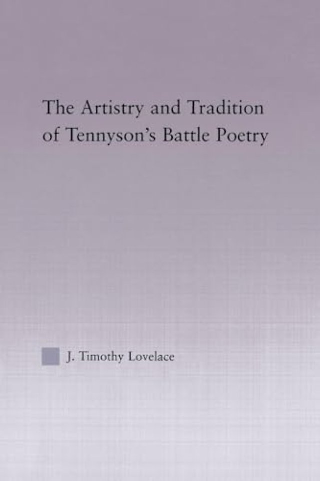 Artistry and Tradition of Tennyson's Battle Poetry