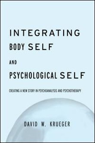Integrating Body Self & Psychological Self