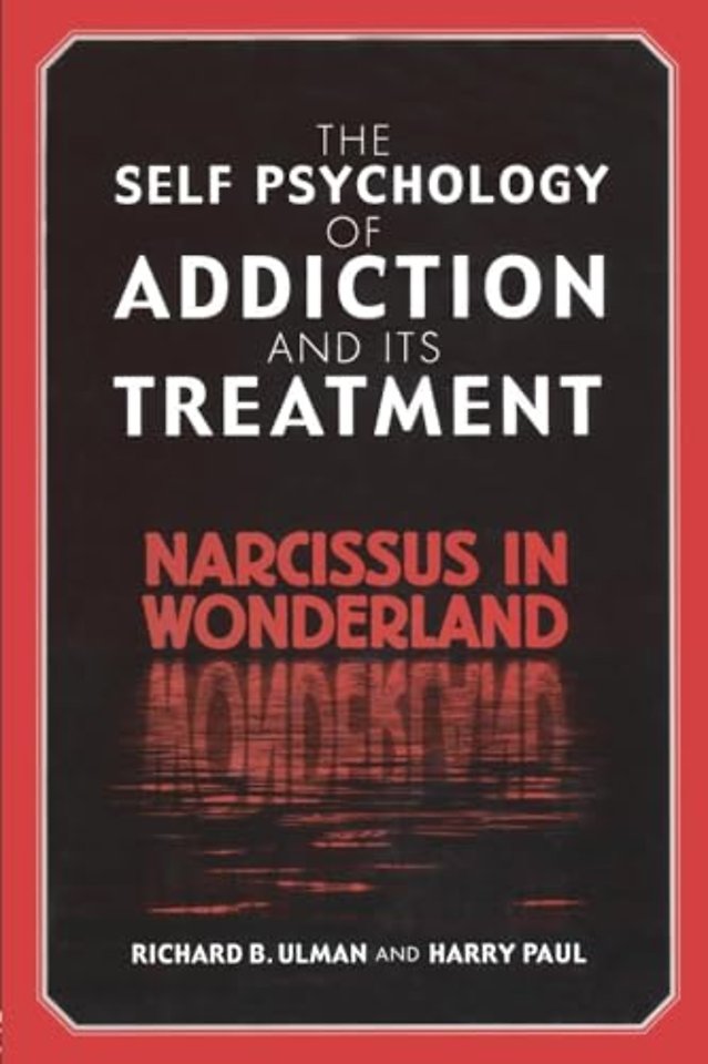 Self Psychology of Addiction and its Treatment