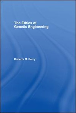 Ethics of Genetic Engineering