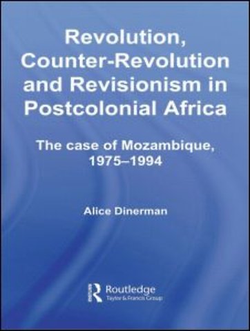 Revolution, Counter-Revolution and Revisionism in Postcolonial Africa