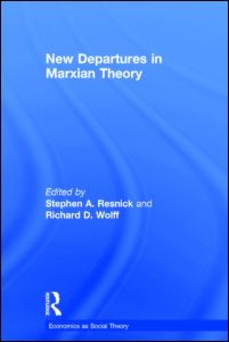 New Departures in Marxian Theory