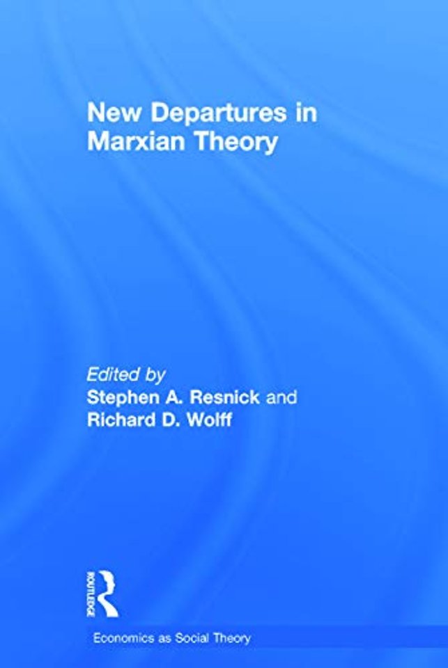 New Departures in Marxian Theory