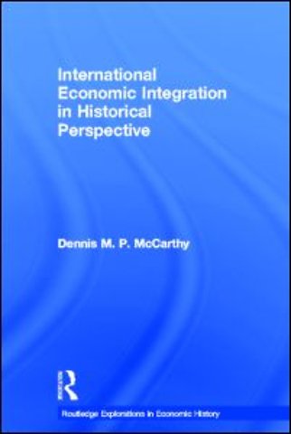 International Economic Integration in Historical Perspective