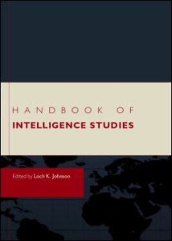 Handbook of Intelligence Studies