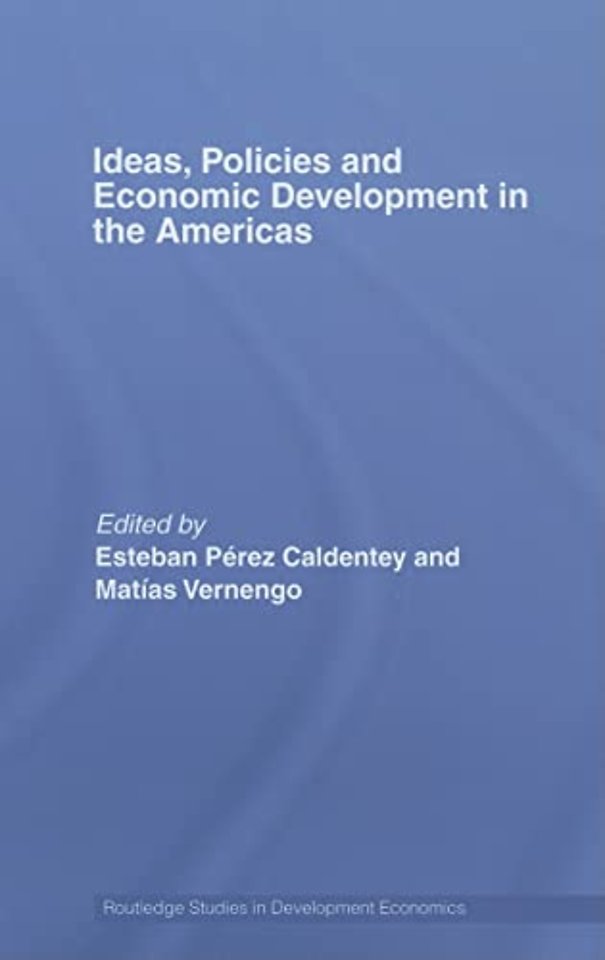 Ideas, Policies and Economic Development in the Americas